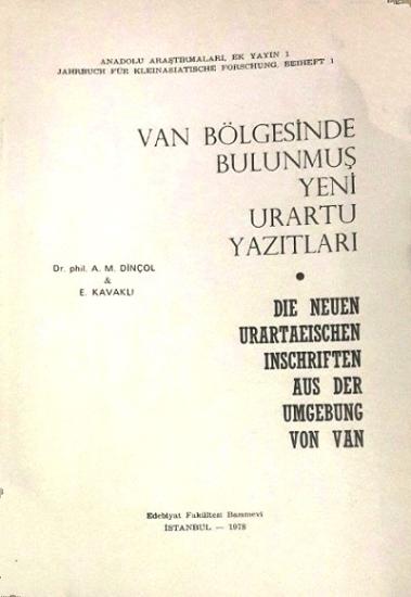 Anadolu Araştırmaları Ek Yayın, Van Bölgesinde Bulunmuş Yeni Urartu Yazıtları, Ali M. Dinçol