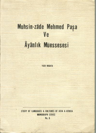 Institute for the Study of Languages and Cultures of Asia and Africa, Muhsin - zade Mehmed Paşa ve Ayanlık Müessesesi, Yuzo Nagata