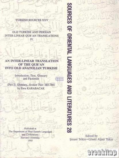 The Department of Near Eastern Languages & Civilizations Harvard University, Eski Anadolu Türkçesi Satır Arası Kur’an Tercümesi 385 - 786 : IV/II, Esra Karabacak