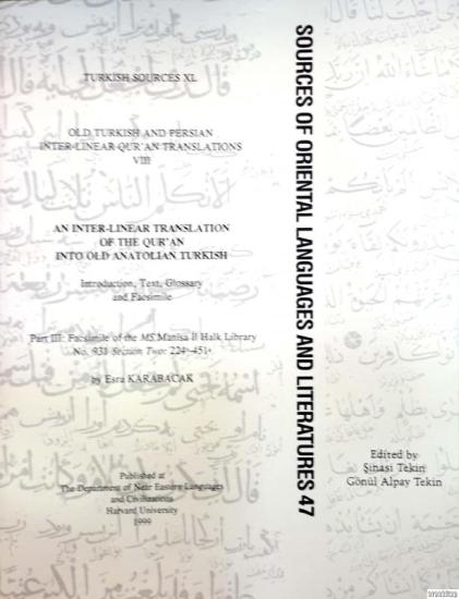 Languages & Civilizations Harvard University, Eski Anadolu Türkçesi Satır Arası Kur’an Tercümesi -Manisa İl Halk Kütüphanesi, Bölüm No : 931, Bölüm 1 : 224b - 451a, Esra Karabacak