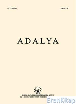 AKMED, Koç Üniversitesi, Suna & İnan Kıraç Akdeniz Medeniyetleri Araştırma Merkezi, Adalya : Sayı 05, Yıl 2001-2002, Kolektif