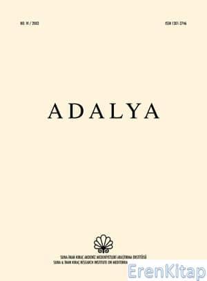 AKMED, Koç Üniversitesi, Suna & İnan Kıraç Akdeniz Medeniyetleri Araştırma Merkezi, Adalya : Sayı 06, Yıl 2003, Kolektif