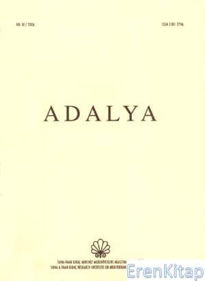 AKMED, Koç Üniversitesi, Suna & İnan Kıraç Akdeniz Medeniyetleri Araştırma Merkezi, Adalya : Sayı 09, Yıl 2006, Kolektif