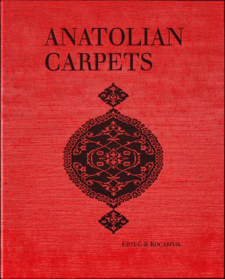 Anatolian Carpets : Masterpieces from the Museum of Turkish and Islamic Arts, Walter Denny,Nazan Ölçer