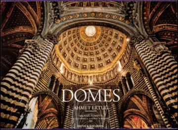 Domes : A Journey Through European Architectural History, Doğan Kuban,Michael Forsyth,Robert Ousterhout