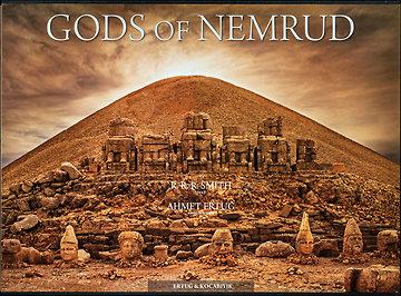 Gods of Nemrud : The Royal Sanctuary of Antiochos I & the Kingdom of Commagene, R.R.R. Smith