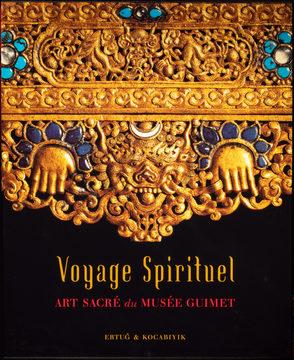 Voyage Spirituel : L’art sacré du musée Guimet, Jean-Francois Jarrige, Jacques Gies