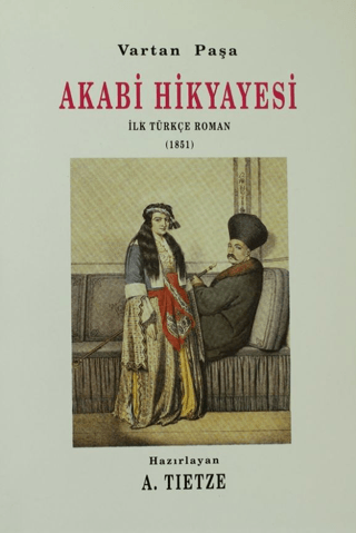 Vartan Paşa Akabi Hikyayesi-İlk Türkçe Roman (1851), Andreas Tietze, Vartan Paşa