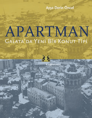 Apartman Galata’daYeni Bir Konut Tipi