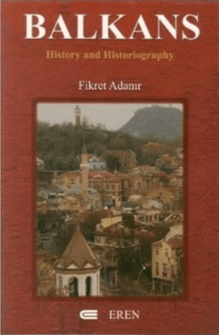 Balkans, History and Historiography, Fikret Adanır