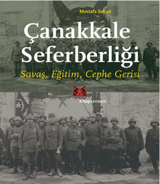 Çanakkale Seferberliği Savaş, Eğitim, Cephe Gerisi