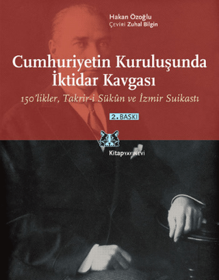 Cumhuriyetin Kuruluşunda İktidar Kavgası 150’likler, Takrir-i Sükûn ve İzmir Suikasti