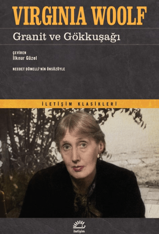 Granit ve Gökkuşağı, Virginia Woolf, İletişim Yayınevi