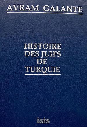 Isis Press, Histoire des Juifs de Turquie. Cilt : 1, Avram Galanti