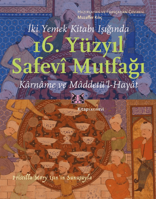 İki Yemek Kitabı Işığında 16. Yüzyıl Safevi Mutfağı Karname ve Maddetü’l-Hayat