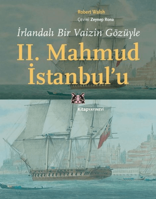 İrlandalı Bir Vaizin Gözüyle 2. Mahmud İstanbul’u