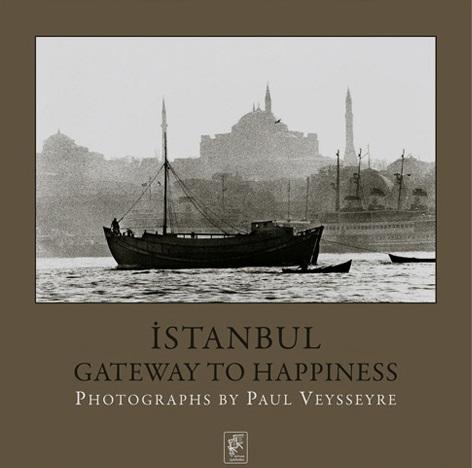 Editions Djahannama, İstanbul : Gateway to Happiness (English), Paul Veysseyre , Jeanine Riegel