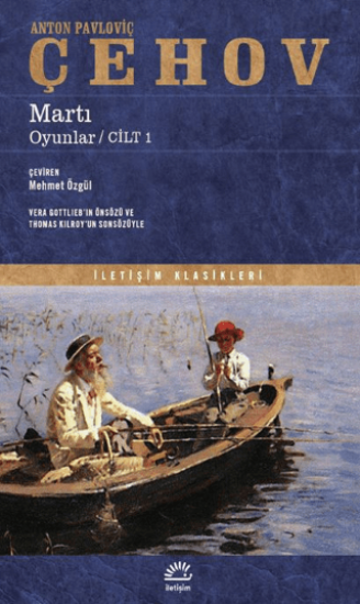 Martı - Oyunlar - Cilt 1, Anton Pavloviç Çehov, İletişim Yayınevi