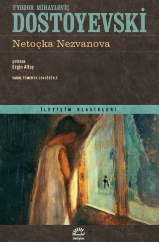 Netoçka Nezvanov, Fyodor Mihayloviç Dostoyevski, İletişim Yayınevi