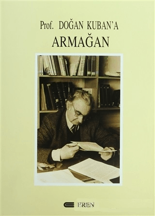 Prof. Doğan Kuban’a Armağan, Zeynep Ahunbay