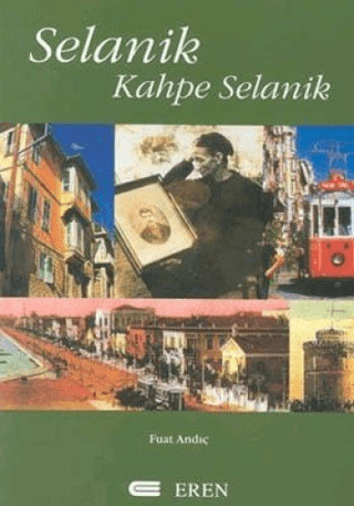 Selanik-Kahpe Selanik, Fuat Andıç