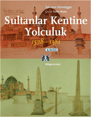 Sultanlar Kentine Yolculuk 1578-1581