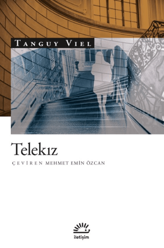 Telekız, Tanguy Viel, İletişim Yayınevi