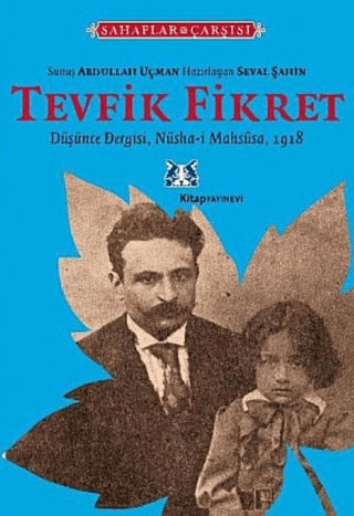 Tevfik Fikret Düşünce Dergisi - Nüsha-i Mahsûsa 1918