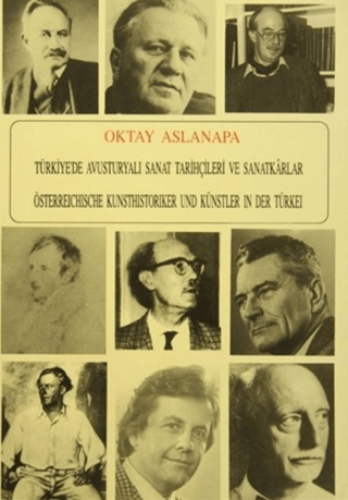 Türkiye’de Avusturyalı Sanat Tarihçileri ve Sanatkârlar, Oktay Aslanapa