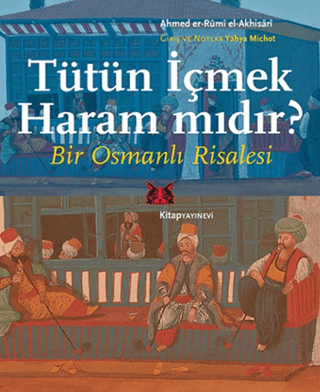 Tütün İçmek Haram mıdır? Bir Osmanlı Risalesi