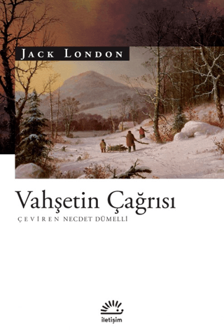 Vahşetin Çağrısı, Jack London, İletişim Yayınevi