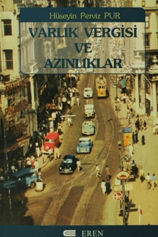 Varlık Vergisi ve Azınlıklar, Hüseyin Perviz Pur