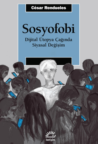 Sosyofobi%20-%20Dijital%20Ütopya%20Çağında%20Siyasal%20Değişim