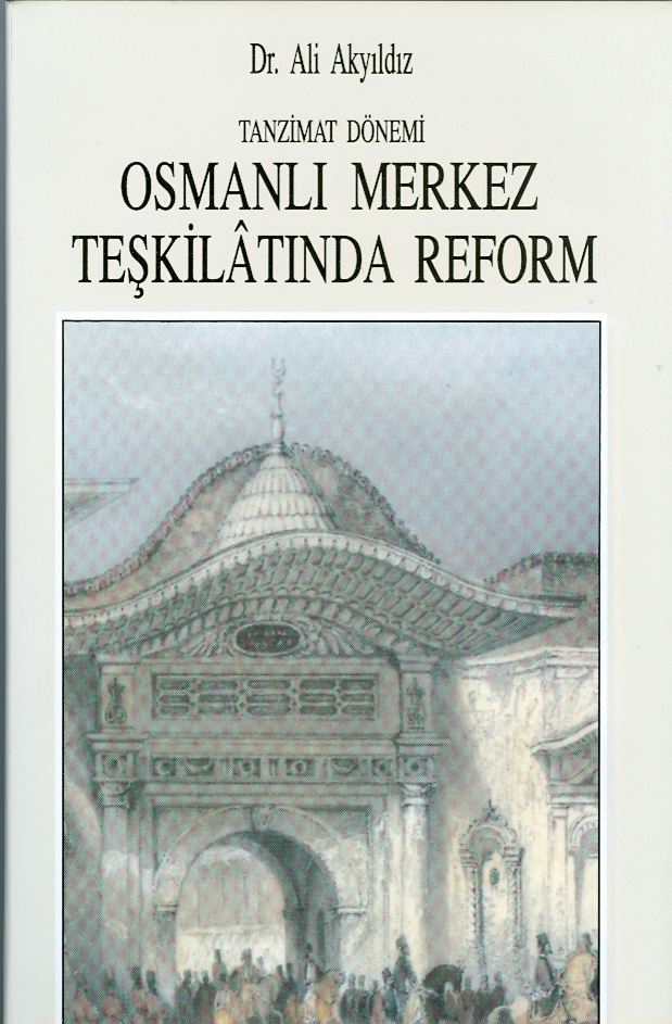 Tanzimat%20Dönemi%20Osmanlı%20Merkez%20Teşkilatında%20Reform.%201836%20-%201856