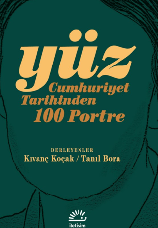 Yüz%20-%20Cumhuriyet%20Tarihinden%20100%20Portre